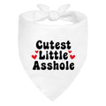 ZBBFSCSB Cutest Little Asshole White Dog Bandana, Cute Soft Pet Scarf Decor, Funny Pet Bandanas Accessories for Outdoor Camping Playtime, Birthday Thanksgiving Gifts for Pet Lover Dog Mom Dad