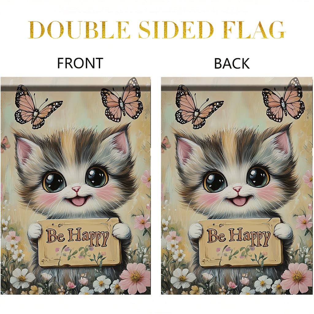 Tomhong Be Happy Cat Garden Flag 12x18 Inch Double Sided Outdoor Yard Banner Cute Kitten with Butterflies and Flowers for Spring Summer Patio Porch Lawn Home Decoration