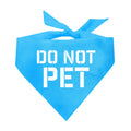 Do Not Pet Triangle Dog Bandana