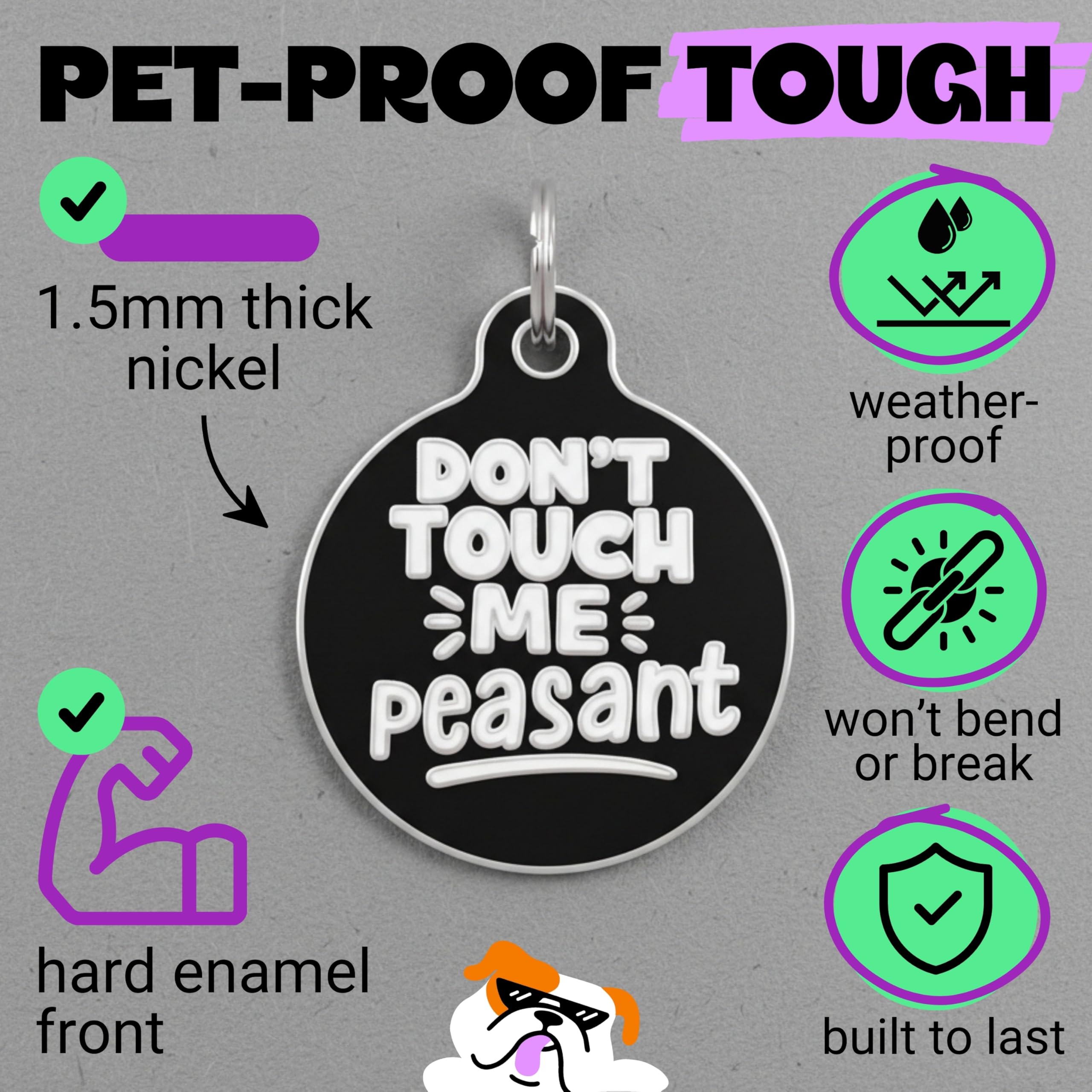 Bad Tags Personalized Dog and Cat ID Tags in 25+ Designs and 2 Sizes - 5 Lines of Custom Engraved Text - Funny Cute Personalized Pet Tags (Don't Touch Me Peasant, Large (1.25 inch))