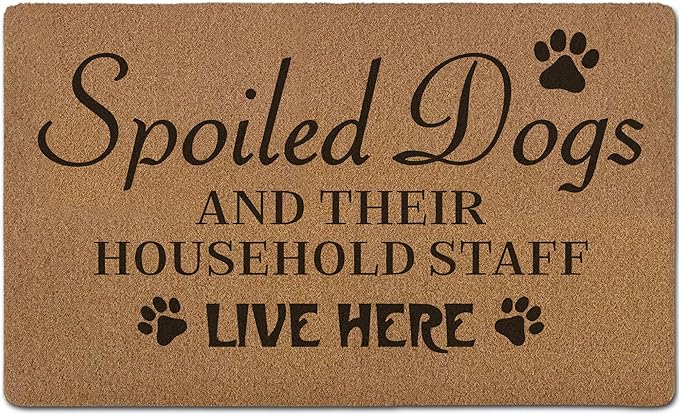 Funny Spoiled Dog Door Mats, Dog Mat for Home Outside Entryway