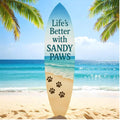 JennyGems Outdoor Decorative Surfboard Wall Art, Pet Wall Decor for Porch, Pool, Fence, PVC Beach House Decoration, Life's Better Sandy Paws, 4 foot