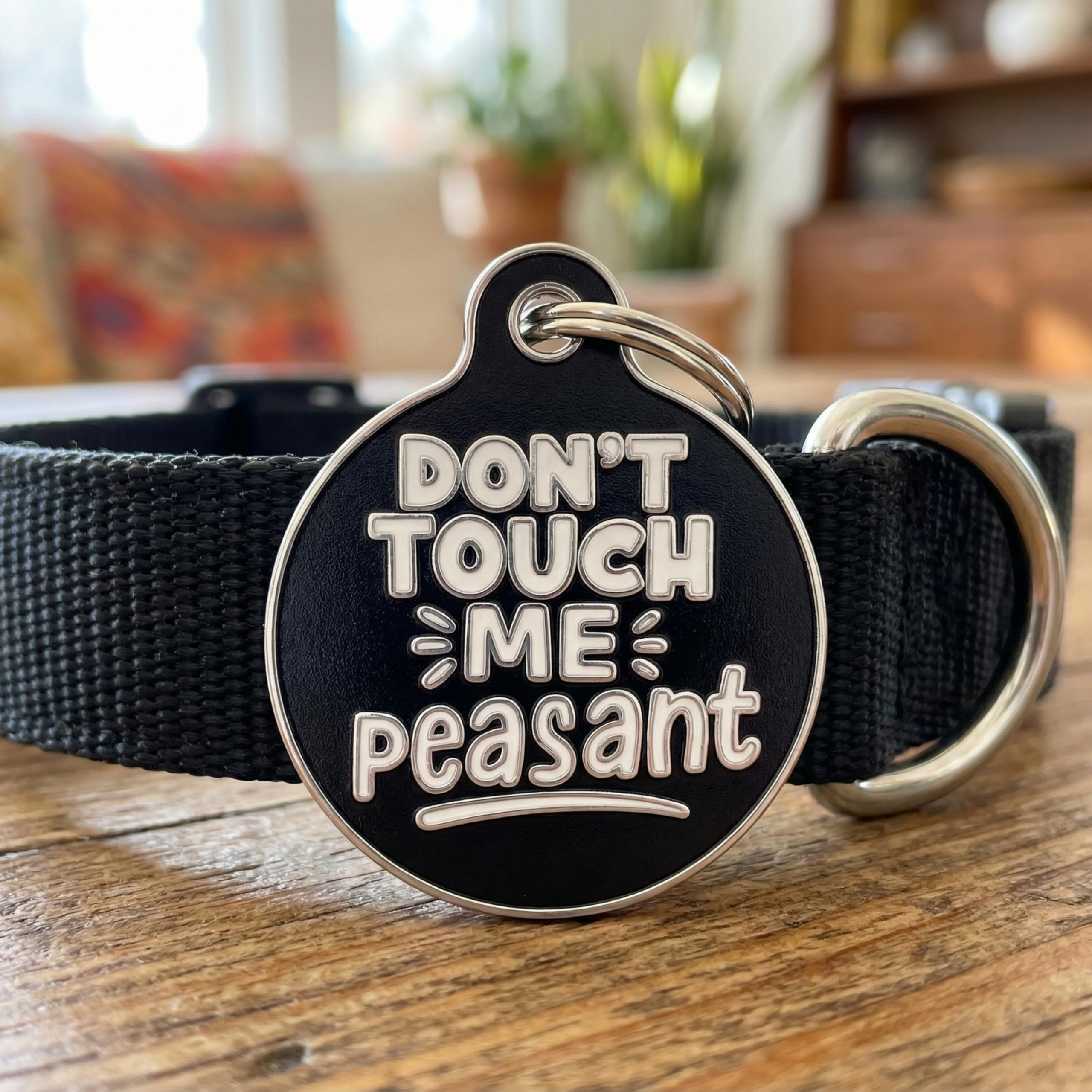 Bad Tags Personalized Dog and Cat ID Tags in 25+ Designs and 2 Sizes - 5 Lines of Custom Engraved Text - Funny Cute Personalized Pet Tags (Don't Touch Me Peasant, Large (1.25 inch))