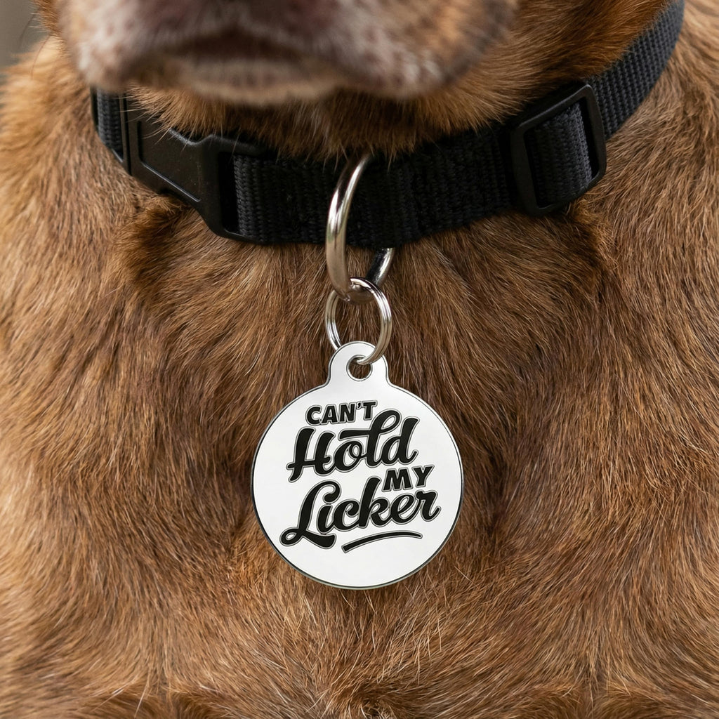 Bad Tags Personalized Dog and Cat ID Tags in 25+ Designs and 2 Sizes - 5 Lines of Custom Engraved Text - Funny Cute Personalized Pet Tags (Can't Hold My Licker, Small (1 inch))